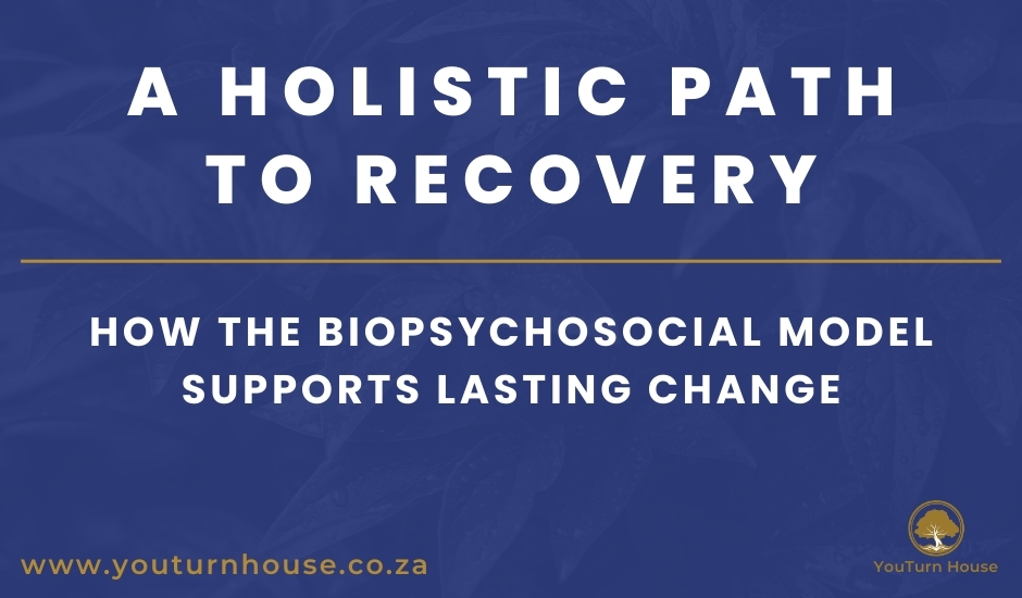 A Holistic Path to Recovery: How the Biopsychosocial Model Supports Lasting Change